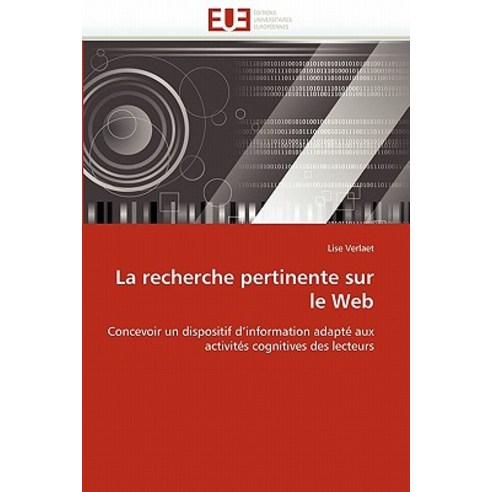 La Recherche Pertinente Sur Le Web Paperback, Univ Europeenne