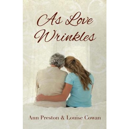 As Love Wrinkles Paperback, Outskirts Press