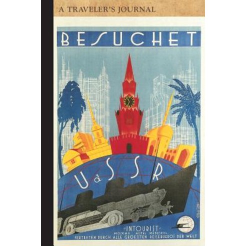 Besuchet USSR: A Traveler''s Journal Paperback, Commonwealth Editions