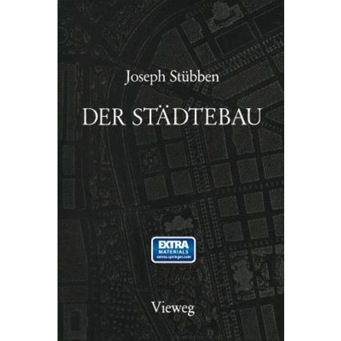 Der Stadtebau: Reprint Der 1. Auflage Von 1890 Hardcover, Vieweg+teubner Verlag