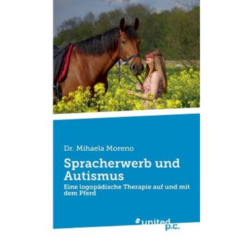 Spracherwerb Und Autismus Paperback, United P.C. Verlag