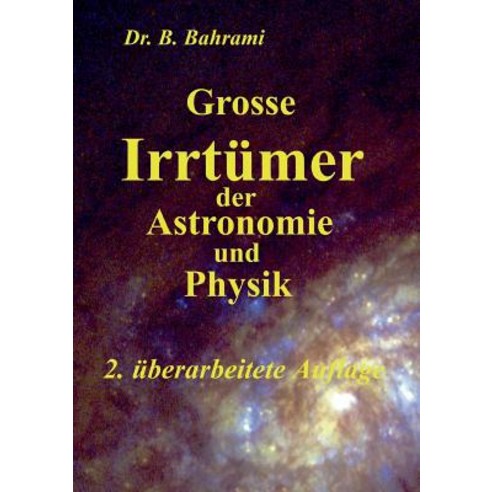 Grosse Irrtumer Der Astronomie Und Physik Paperback, Books on Demand