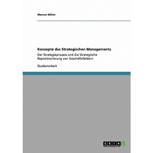 Konzepte Des Strategischen Managements Paperback, Grin Publishing