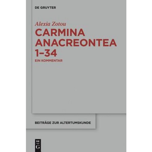 Carmina Anacreontea 1-34: Ein Kommentar Hardcover, Walter de Gruyter