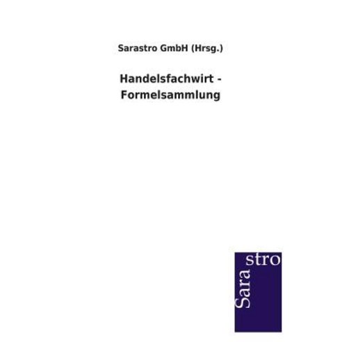 Handelsfachwirt - Formelsammlung Paperback, Sarastro Gmbh