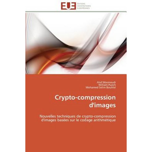 Crypto-Compression D''Images Paperback, Univ Europeenne