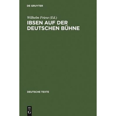 Ibsen Auf Der Deutschen Buhne Hardcover, de Gruyter