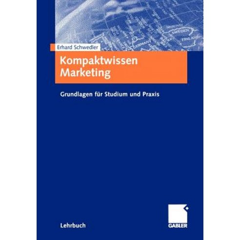 Kompaktwissen Marketing: Grundlagen Fur Studium Und Praxis Paperback, Gabler Verlag