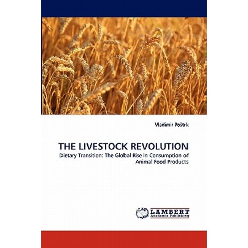 The Livestock Revolution Paperback, LAP Lambert Academic Publishing