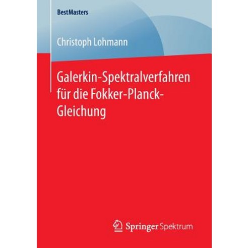 Galerkin-Spektralverfahren Fur Die Fokker-Planck-Gleichung Paperback, Springer Spektrum