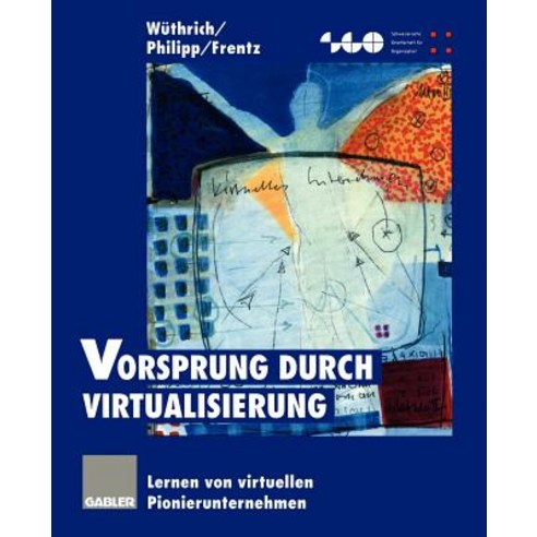 Vorsprung Durch Virtualisierung: Lernen Von Virtuellen Pionierunternehmen Paperback, Gabler Verlag
