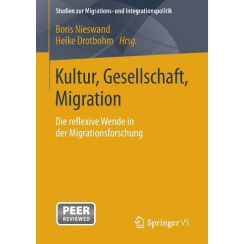 Kultur Gesellschaft Migration.: Die Reflexive Wende in Der Migrationsforschung Paperback, Springer vs