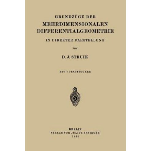 Grundzuge Der Mehrdimensionalen Differentialgeometrie: In Direkter Darstellung Paperback, Springer