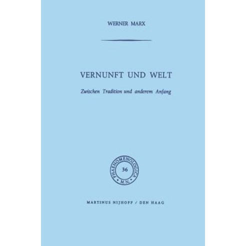 Vernunft Und Welt: Zwischen Tradition Und Anderem Anfang Paperback, Springer