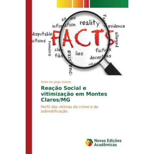 Reacao Social E Vitimizacao Em Montes Claros/MG Paperback, Novas Edicoes Academicas