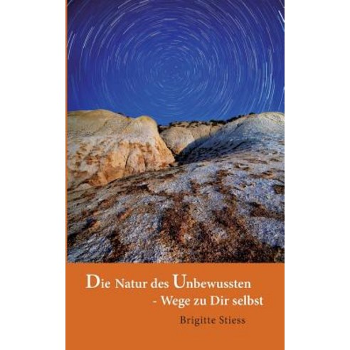 Die Natur Des Unbewussten - Wege Zu Dir Selbst Paperback, Books on Demand