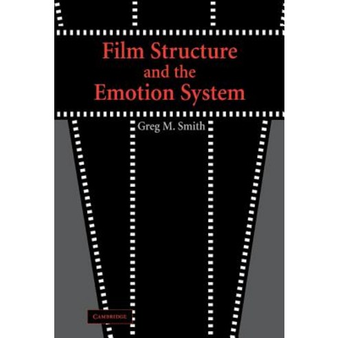 Film Structure and the Emotion System Hardcover, Cambridge University Press