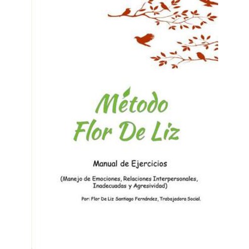 Metodo Flor de Liz Paperback, Lulu.com