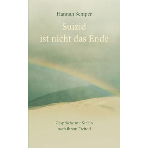 Suizid Ist Nicht Das Ende Paperback, Books on Demand