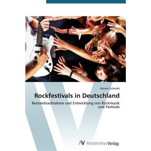 Rockfestivals in Deutschland Paperback, AV Akademikerverlag