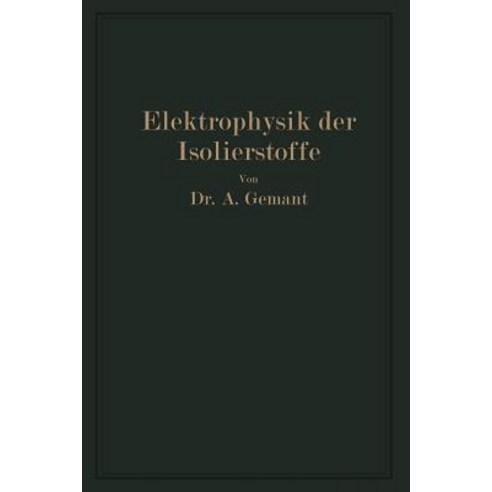 Elektrophysik Der Isolierstoffe Paperback, Springer