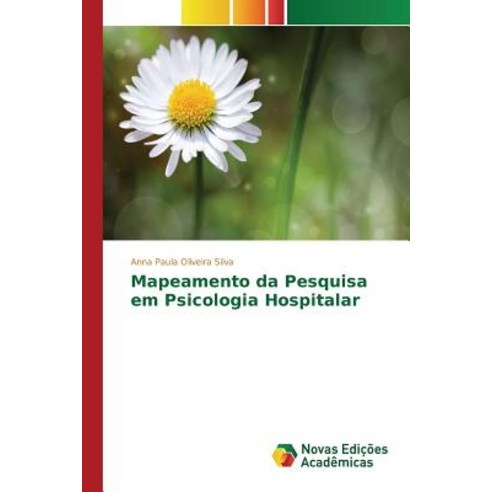 Mapeamento Da Pesquisa Em Psicologia Hospitalar Paperback, Novas Edicoes Academicas