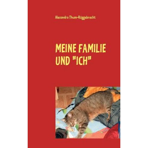 Meine Familie Und "Ich" Paperback, Books on Demand