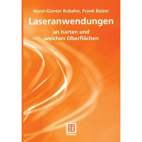 Laseranwendungen: An Harten Und Weichen Oberflachen Paperback, Vieweg+teubner Verlag