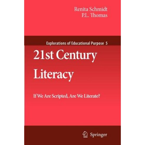 21st Century Literacy: If We Are Scripted Are We Literate? Paperback, Springer