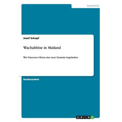 Wachablose in Mailand Paperback, Grin Publishing