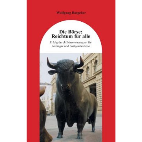 Die Borse: Reichtum Fur Alle Paperback, Books on Demand