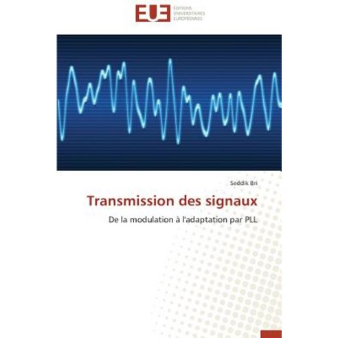 Transmission Des Signaux Paperback, Univ Europeenne