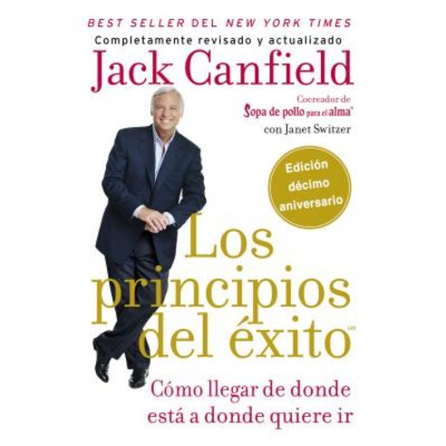 Los Principios del Exito: Como Llegar de Donde Esta a Donde Quiere IR Paperback, HarperCollins Espanol