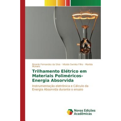 Trilhamento Eletrico Em Materiais Polimericos-Energia Absorvida Paperback, Novas Edicoes Academicas