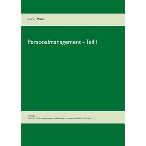 Personalmanagement - Teil I Paperback, Books on Demand