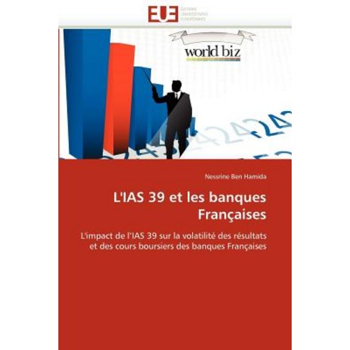 L''Ias 39 Et Les Banques Franaaises Paperback, Univ Europeenne