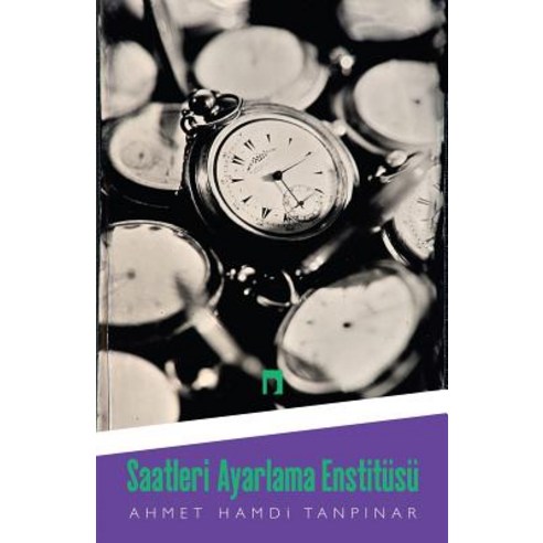 Saatlerİ Ayarlama Enstitusu Paperback, Dergah