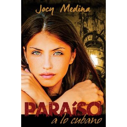 Paraiso a Lo Cubano Paperback, Jocelyne Galloway