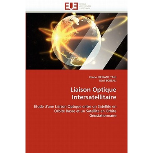 Liaison Optique Intersatellitaire Paperback, Univ Europeenne