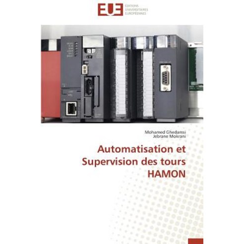 Automatisation Et Supervision Des Tours Hamon Paperback, Univ Europeenne