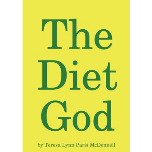 The Diet God Paperback, Lulu.com