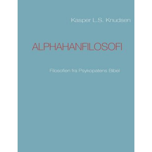 Alphahanfilosofi Paperback, Books on Demand