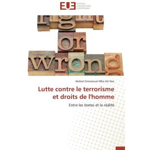 Lutte Contre Le Terrorisme Et Droits de L''Homme Paperback, Univ Europeenne