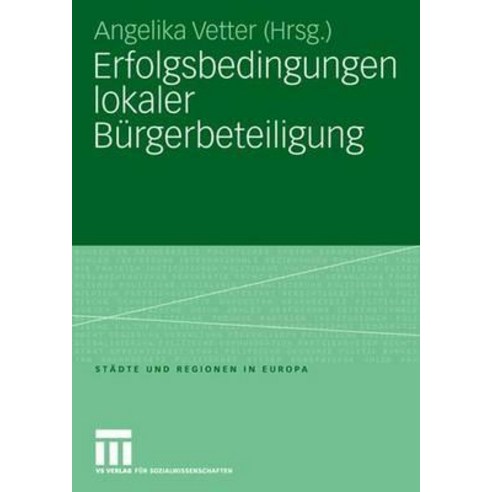 Erfolgsbedingungen Lokaler Burgerbeteiligung Paperback, Vs Verlag Fur Sozialwissenschaften