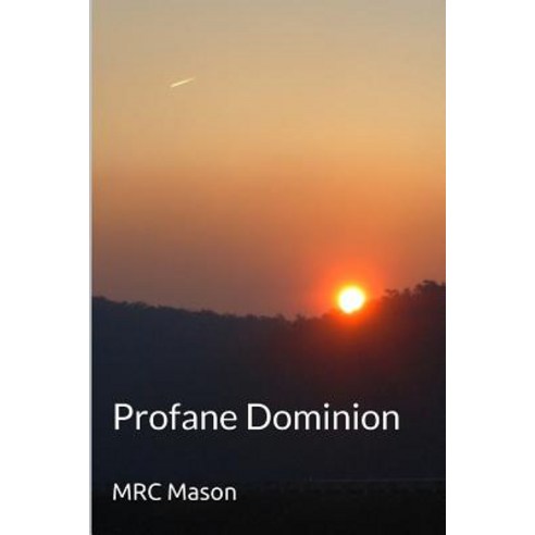 Profane Dominion Paperback, Createspace Independent Publishing Platform