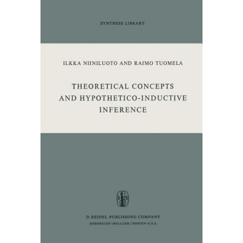 Theoretical Concepts and Hypothetico-Inductive Inference Paperback, Springer