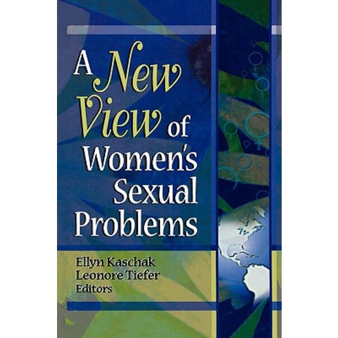 A New View of Women''s Sexual Problems Hardcover, Routledge