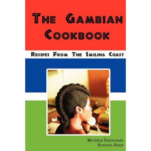 The Gambian Cookbook Paperback, Saharan Press