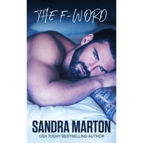 The F-Word: A Sexy Romantic Comedy Paperback, Sandra Marton