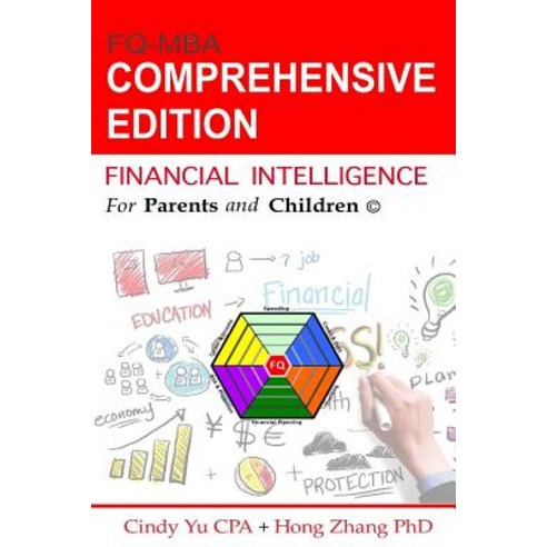 Financial Intelligence for Parents and Children: Comprehensive Edition Paperback, Createspace Independent Publishing Platform